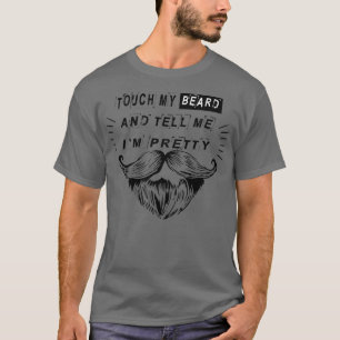 Camiseta Toque mi barba y dígame un regalo fresco de bonito