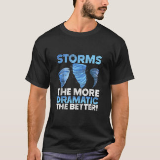 Camiseta Tormenta Chaser Meteorólogo Ciclón Tormenta eléctr