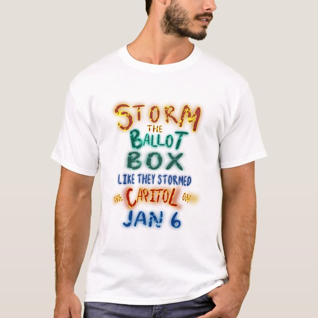 Camiseta Tormenta Las Urnas Como Si Irrumpieran En El Capit (Anverso)
