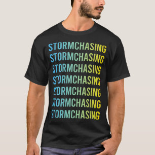 Camiseta Tormenta persiguiendo a cazadores de tormentas