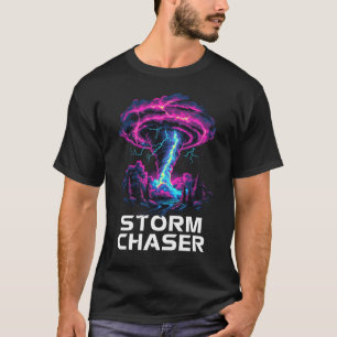 Camiseta Tormenta persiguiendo a Tornado Chaser Meteorólogo