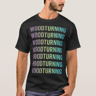 Camiseta Torneado de madera Torno de madera Tornear Tornero