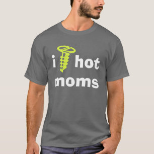 Camiseta (Tornillo) mamáes calientes I