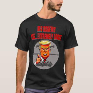 Camiseta Tornillos Suelto Trump Humor Ensalada De Palabras