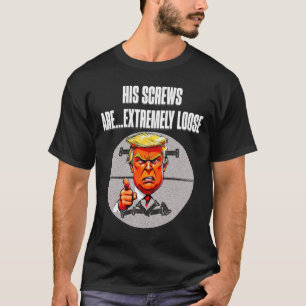 Camiseta Tornillos Suelto Trump Humor Ensalada De Palabras