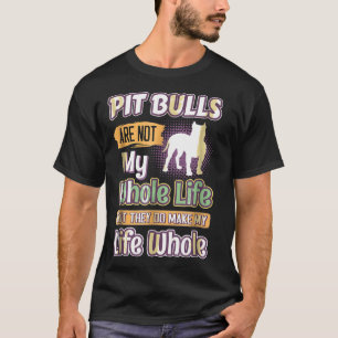 Camiseta Toros de pozo hacen de mi vida perros enteros