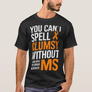 Camiseta Torpe Sin Esclerosis Múltiple Conciencia Ora