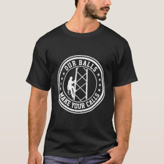 Camiseta Torre Cell Climber Nuestras Bolas Hacen Sus Llamad