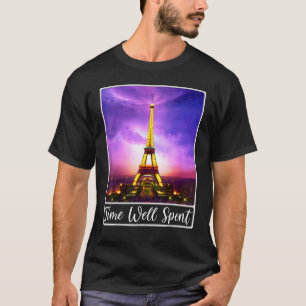 Camiseta Torre Eiffel París Francia Tiempo Bien Empleado