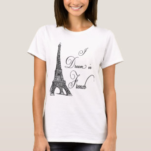Camiseta Torre Eiffel que sueño en francés