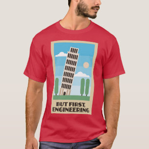 Camiseta Torre inclinada de Pisa pero primera ingeniería
