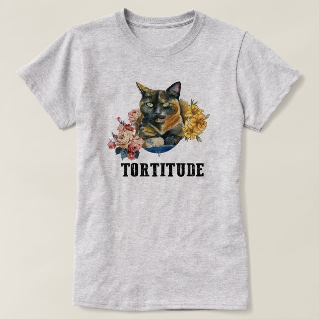 Camiseta Tortitude tortie cat gracioso (Diseño del anverso)
