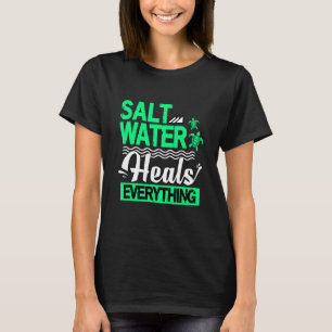 Camiseta Tortuga Marina Agua Salada Cura Todo