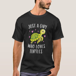 Camiseta Tortuga marina para Chicas Sólo un Chica que ama a