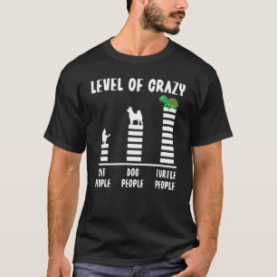 Camiseta Tortuga Marina Tortuga Nivel De Gente Loca De Gato