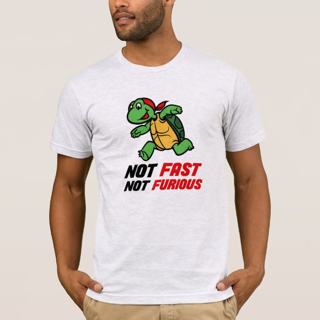 Camiseta Tortuga no rápida, no furiosa (Anverso)