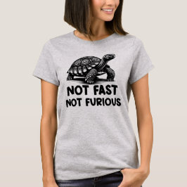 Camiseta Tortuga No Rápida No Furiosa