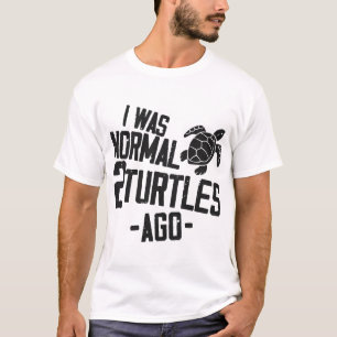 Camiseta Tortuga Tortuga Marina Yo Era Normal 2 Copiar Copi