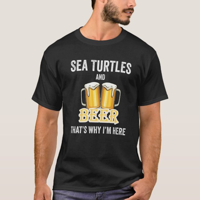 Camiseta Tortugas marinas y cerveza por eso estoy aquí (Anverso)
