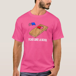 Camiseta Toss Como Un Jefe De Cornhole Team Bean Bag Cornho