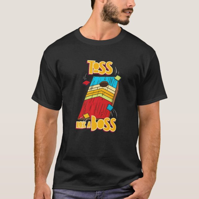 Camiseta Toss Like A Bos For Cornhole Player (Anverso)