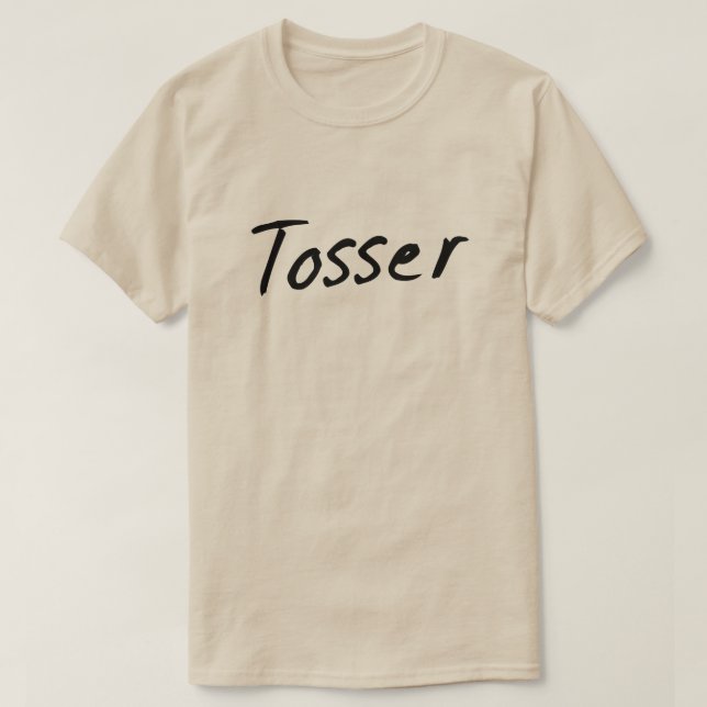 Camiseta Tosser Wanker Humor británico (Diseño del anverso)