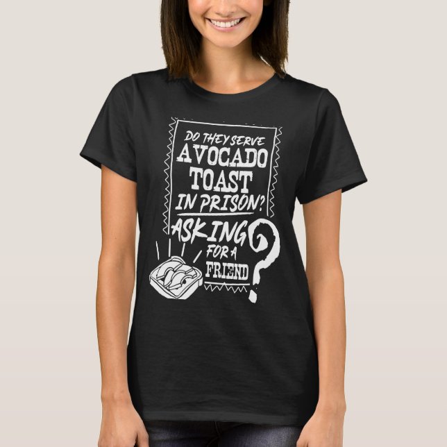 Camiseta Tostada De Aguacate Cute Vegan Fun Prisión De Paja (Anverso)