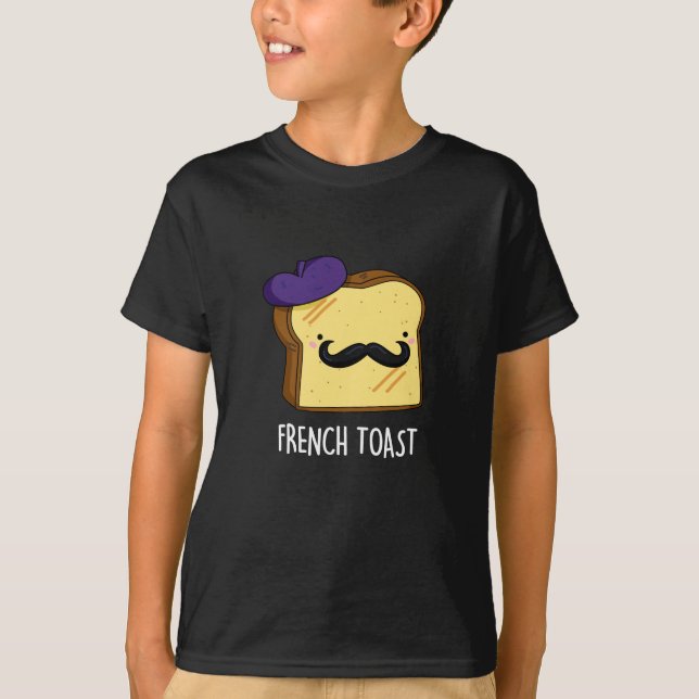 Camiseta Tostada Francesa Funny Bread Pun Dark BG (Anverso)