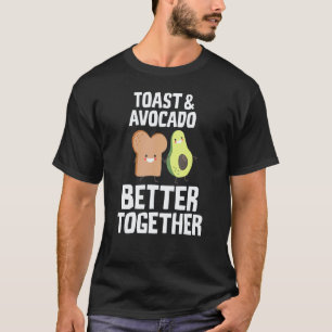 Camiseta Tostada linda y aguacate mejor juntos desayuno V