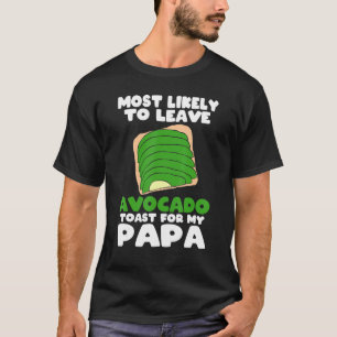 Camiseta Tostadas De Aguacate Muy Probables De Dejar La Tos