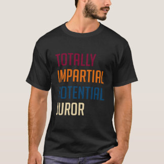 Camiseta Totally Impial Potential Juror