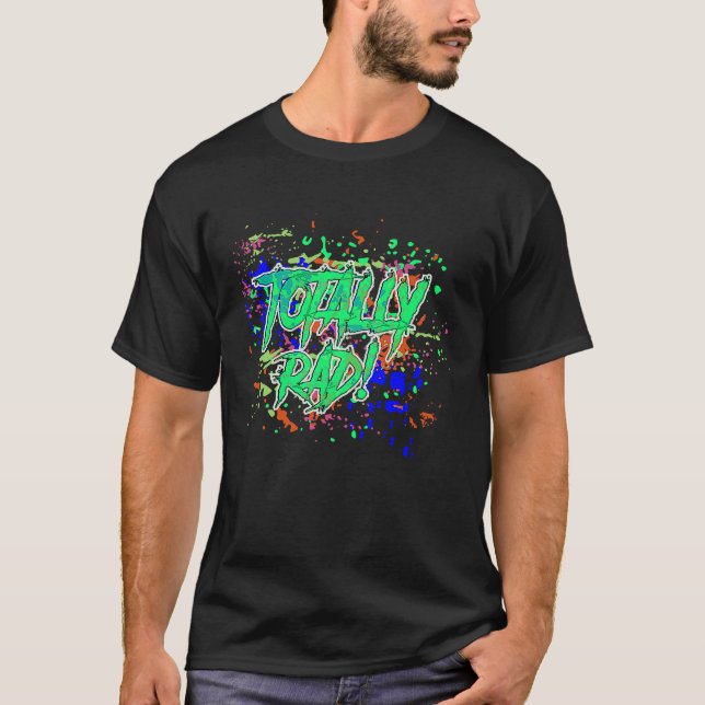 Camiseta Totally Rad 80's Paint Splash Cute Creatives (Anverso)