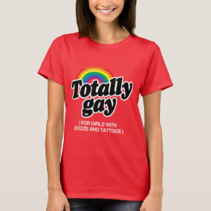 CAMISETA TOTALMENTE GAY POR CHICAS CON TATUAJES - BLANCO -.