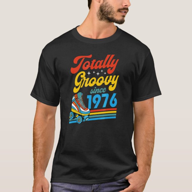 Camiseta Totalmente Groovy desde 1976 Nacimiento de patinaj (Anverso)
