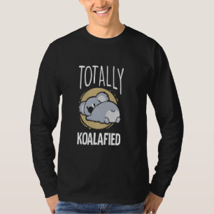 Camiseta Totalmente Koalafied Cute Koala Bear Pun