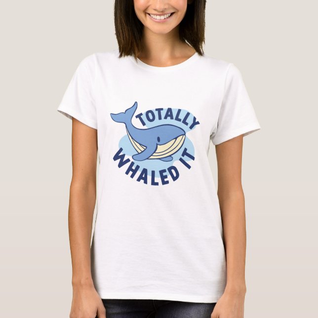 Camiseta Totalmente Lo Whaled (Anverso)