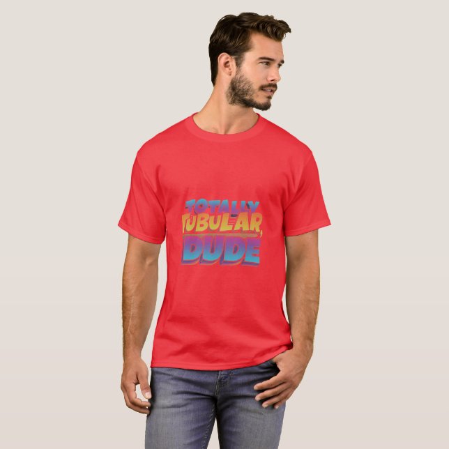 Camiseta Totalmente Tubular Dude (Anverso completo)