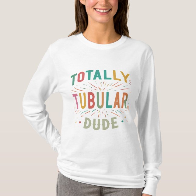 Camiseta Totalmente Tubular, Tío (Anverso)