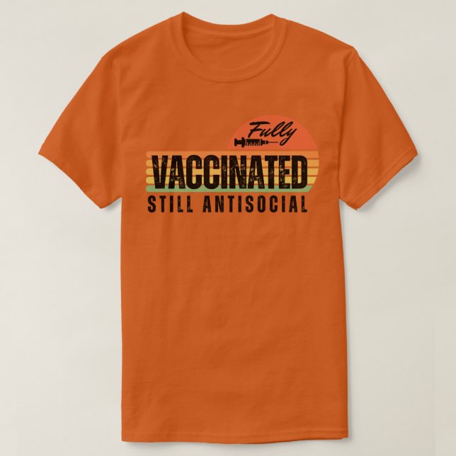 Camiseta Totalmente vacunado, aún antisocial (Diseño del anverso)