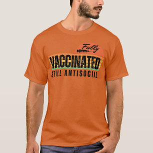 Camiseta Totalmente vacunado, aún antisocial