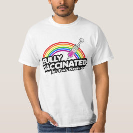 CAMISETA TOTALMENTE VACUNADO PARA SU PLACER