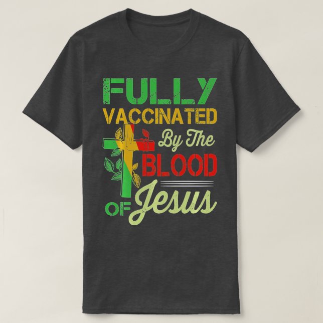 Camiseta Totalmente Vacunado Por El De Jesús Gracioso Crist (Diseño del anverso)