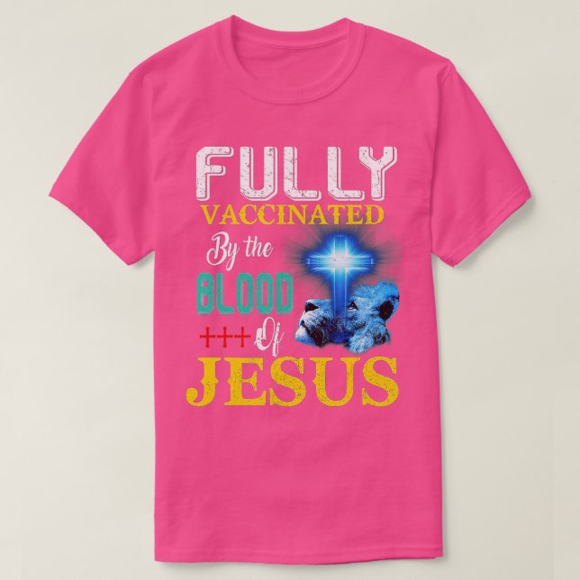 Camiseta Totalmente Vacunado Por El De Jesús Gracioso Crist (Diseño del anverso)
