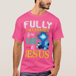 Camiseta Totalmente Vacunado Por El De Jesús Gracioso Crist