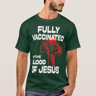 Camiseta Totalmente Vacunado Por El De Jesús Gracioso Crist