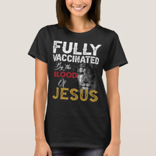 Camiseta Totalmente Vacunado Por La Sangre De Jesús