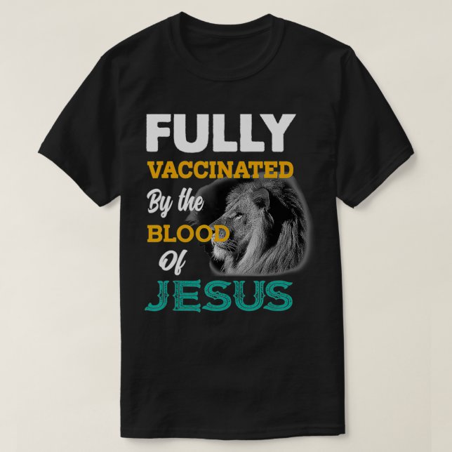 Camiseta Totalmente vacunado por la sangre de Jesús (Diseño del anverso)
