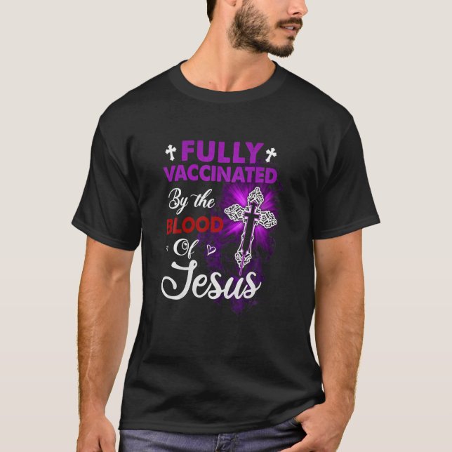 Camiseta Totalmente Vacunado Por La Sangre De Jesús Clásico (Anverso)