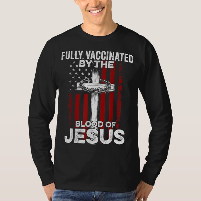 Camiseta Totalmente Vacunado Por La Sangre De Jesús Cristia (Anverso)