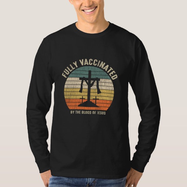 Camiseta Totalmente Vacunado Por La Sangre De Jesús Cristia (Anverso)